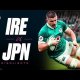 VIDEO HIGHLIGHTS: Ireland v Japan