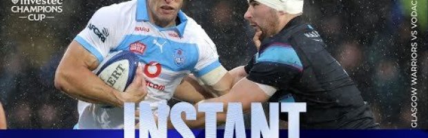 Glasgow Warriors v Vodacom Bulls | Investec Champions Cup Instan