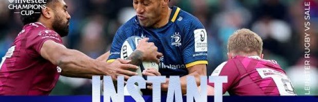 VIDEO HIGHLIGHTS: Leinster Rugby v Sale Sharks