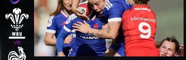 HIGHLIGHTS | Wales v France | France clinch the bonus point vict