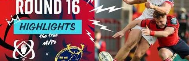 VIDEO HIGHLIGHTS: Munster Rugby v Ulster Rugby