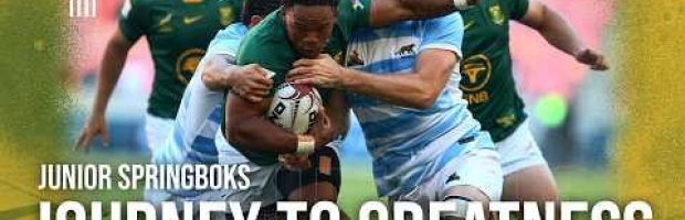 Junior Springboks | Journey to Greatness: Episode One | U20 Rugb
