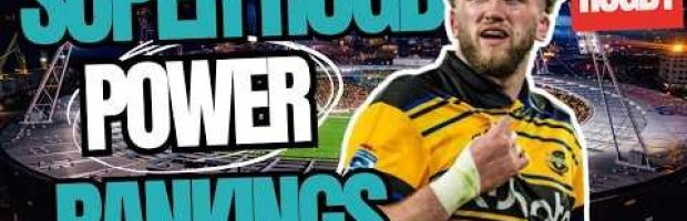 Super Rugby POWER RANKINGS | R12 2026