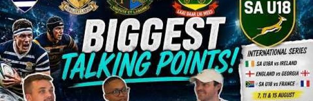 School Rugby's Biggest Talking Points | Results, Predictions & S
