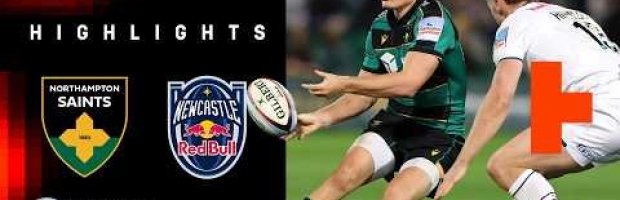 Northampton Saints vs Newcastle | Gallagher PREM Rugby Highlight