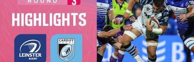 Leinster v Cardiff Rugby | Highlights | Round 3 | URC 2026/27